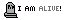I Am Alive
